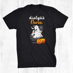 Dialysis Nurse Hemodialysis Halloween For Nurses Shirt