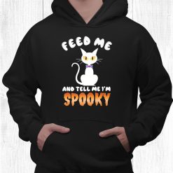Feed Me And Tell Me I'm Spooky Shirt Cute Halloween Shirt