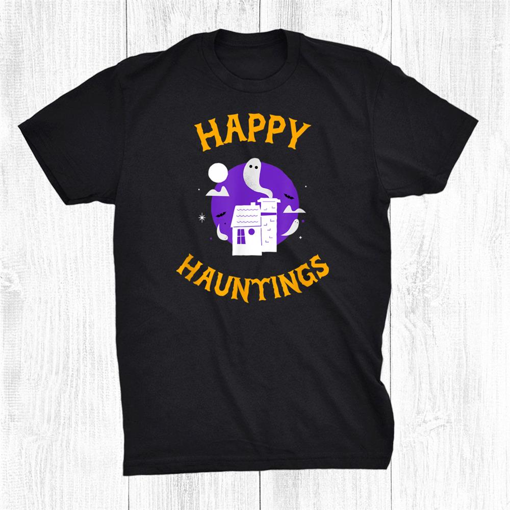 Halloween Happy Hauntings Haunted House Shirt