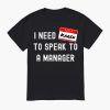 I Need To Speak To A Manager Halloween Karen Costume Shirt