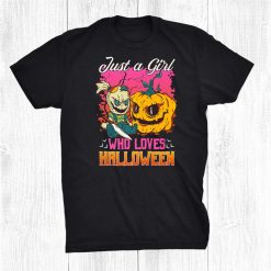 Just A Girl Who Loves Halloween Shirt