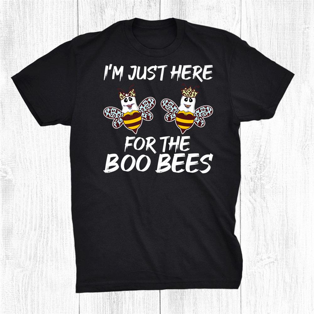 Just Here For The Boo Bees Funny Halloween Ghost For Couples Shirt
