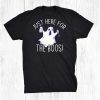 Just Here For The Boos Halloween Ghost Booze Meme On Back Shirt