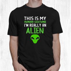 Kids Alien Halloween This Is My Human Costume I'm Really An Alien Shirt