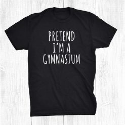 Kids Lazy Halloween Pretend I'm A Gymnasium Simple Shirt
