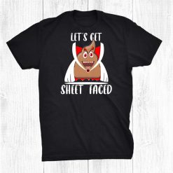 Let's Get Sheet Faced Boo Sheet Funny Halloween Poo Costume Shirt
