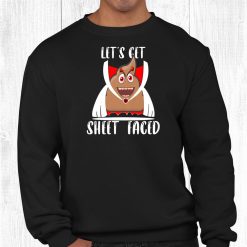 Let's Get Sheet Faced Boo Sheet Funny Halloween Poo Costume Shirt