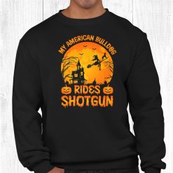 My American Bulldog Rides Shotgun Halloween Funny Shirt
