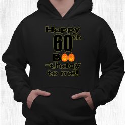 October Halloween 60th Birthday 60year Old Pun Shirt