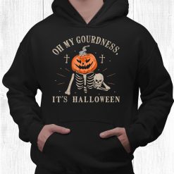 Oh My Gourdness It’s Halloween Pumpkin Jack O Lantern Shirt