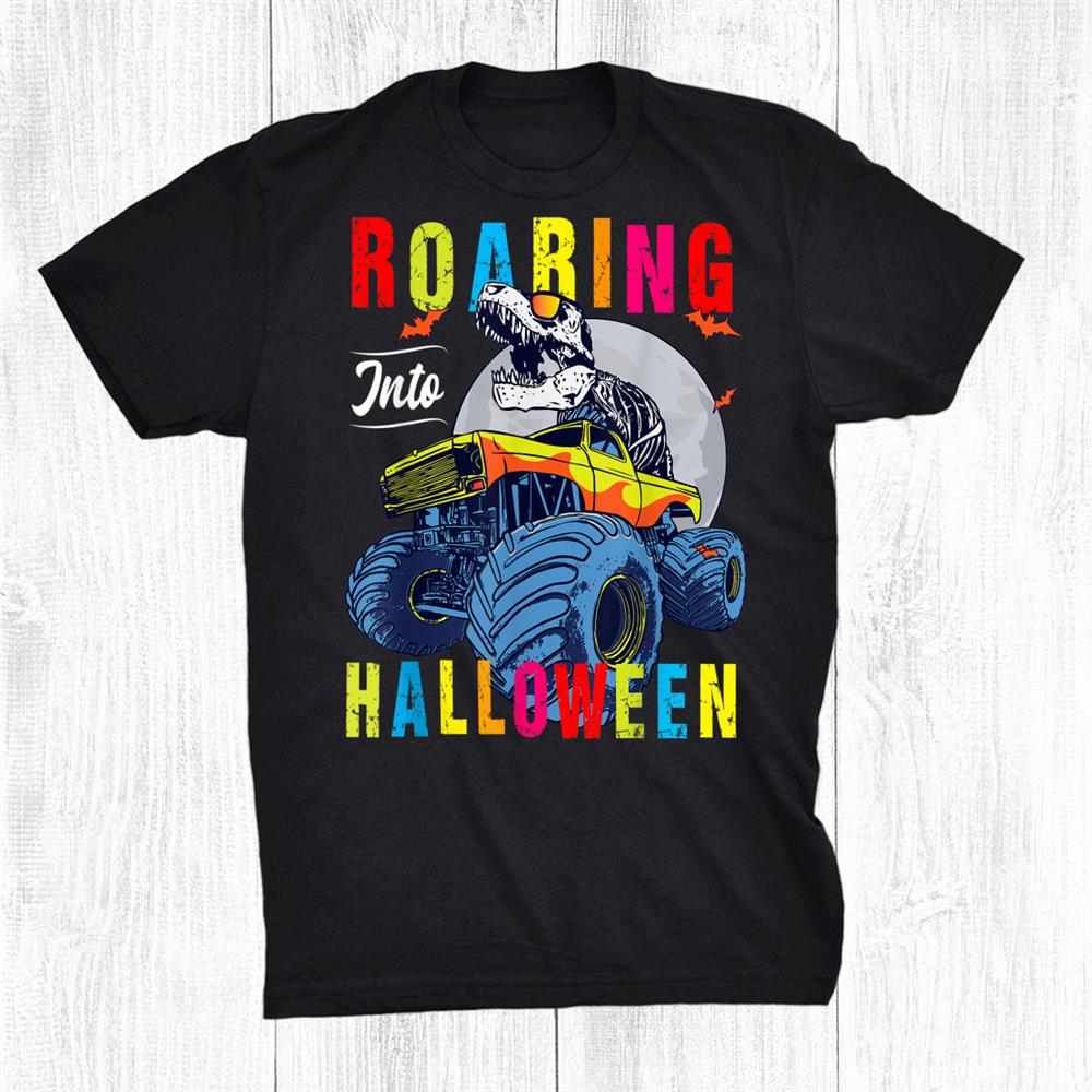 Roaring Into Halloween Dinosaur Trex Monster Truck Halloween Shirt