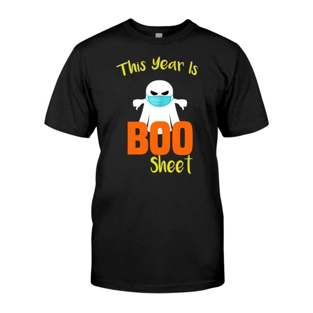 This Year Is Boo Sheet Boo Ghost Halloween Funny Shirt