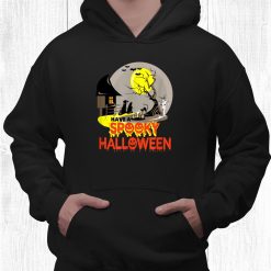 Trendy Funny Halloween Have A Spooky Halloween Shirt