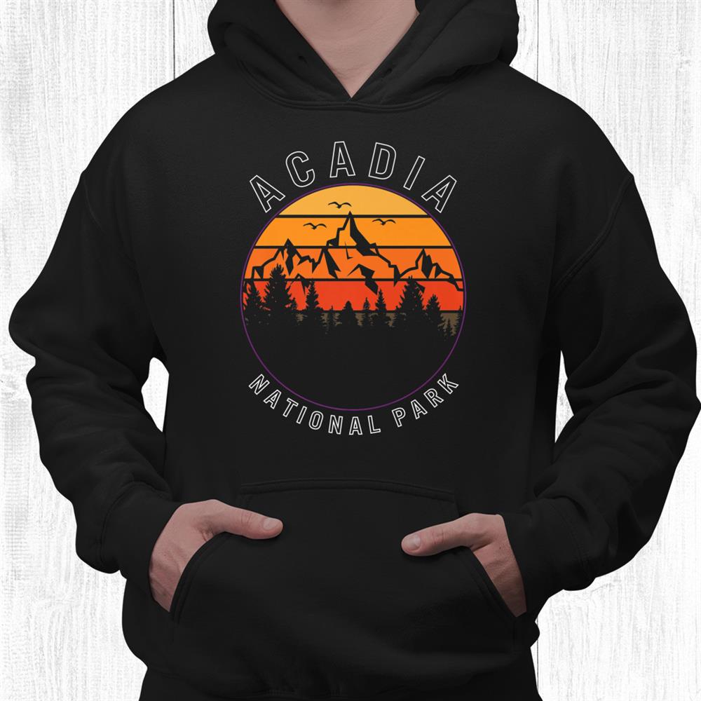 Acadia National Park Maine Vacation Hiking Camping Lover Shirt