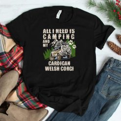 All I Need Is Camping And My Cardigan Welsh Corgi Camper Dog Shirt