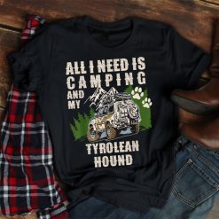 All I Need Is Camping And My Tyrolean Hound Camper Dog Shirt