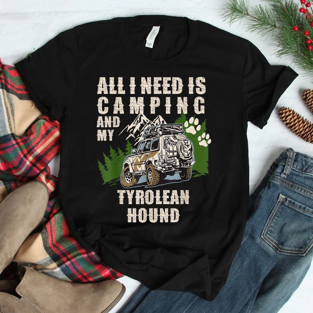 All I Need Is Camping And My Tyrolean Hound Camper Dog Shirt