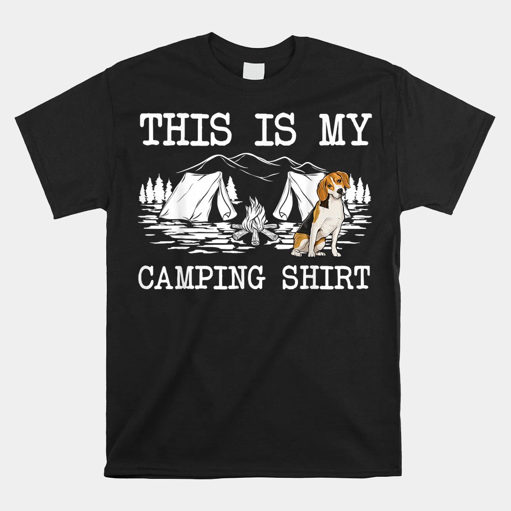 Campfire Beagle Dog This Is My Camping Shirt