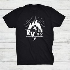Camping Clothes Gifts For Outdoor Campers Shirt