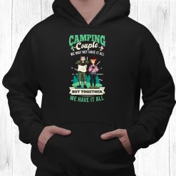 Camping Couple Have Together Shirt