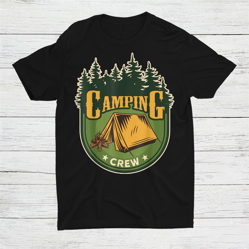 Camping Crew Camping Matching Shirt