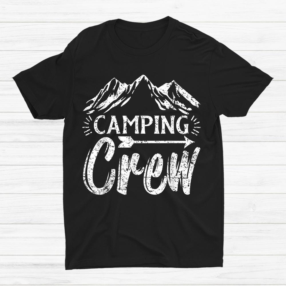Camping Matching Camper Group Camping Crew Shirt