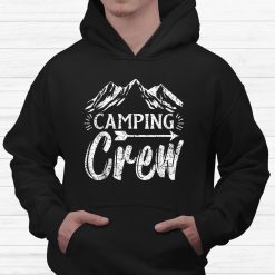 Camping Matching Camper Group Camping Crew Shirt