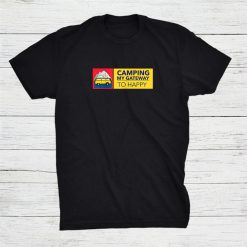 Camping My Gateway To Happy Rv Camper Shirt
