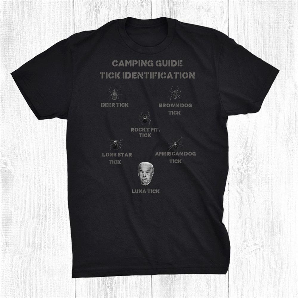 Camping Tick Identification Guide Funny Camper Luna Tick Shirt