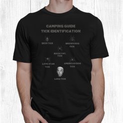 Camping Tick Identification Guide Funny Camper Luna Tick Shirt