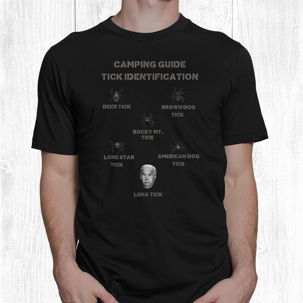 Camping Tick Identification Guide Funny Camper Luna Tick Shirt