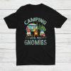 Camping With My Gnomies Shirt