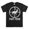 Deer Hunting Eat More Fast Food Shirt