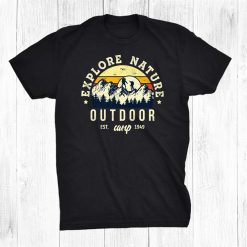 Explore Nature Outdoor Camping Adventure Vintage Retro Style Shirt
