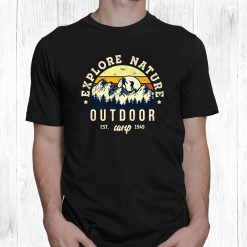 Explore Nature Outdoor Camping Adventure Vintage Retro Style Shirt