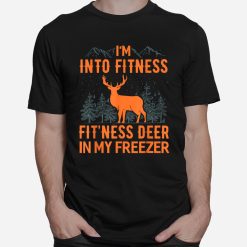 Fitness Deer In My Freezer Shirt Deer Shirts Deer Hunting Shirt