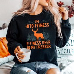 Fitness Deer In My Freezer Shirt Deer Shirts Deer Hunting Shirt