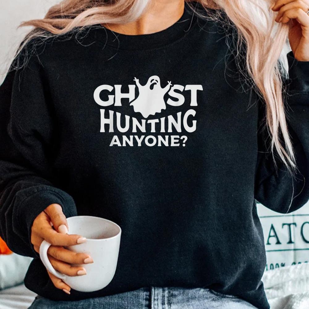 Ghost Hunting Anyone Halloween Shirt