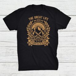 High Life On The Mountain Camping Shirt