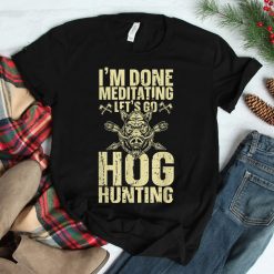 Hog Hunting Boar Wild Hog Pig Hunter Shirt