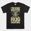 Hog Hunting Boar Wild Hog Pig Hunter Shirt