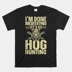 Hog Hunting Boar Wild Hog Pig Hunter Shirt