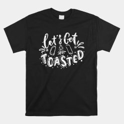 Let's Get Toasted Vacation Camping Summer Camp Camper Quotes Shirt