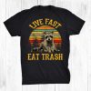Live Fast Eat Trash Raccoon Camping Vintage Shirt