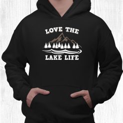 Love The Lake Life Survival Scouting Fishing Camping Shirt