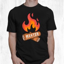 Master Of The Campfire Funny Camper Outdoor Camping Lover Shirt