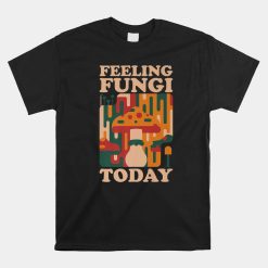 Mushroom Hunting Picking Foraging Morel Hunter Mycologist Shirt