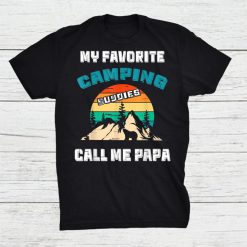 My Favorite Camping Buddies Call Me Papa Vintage Shirt