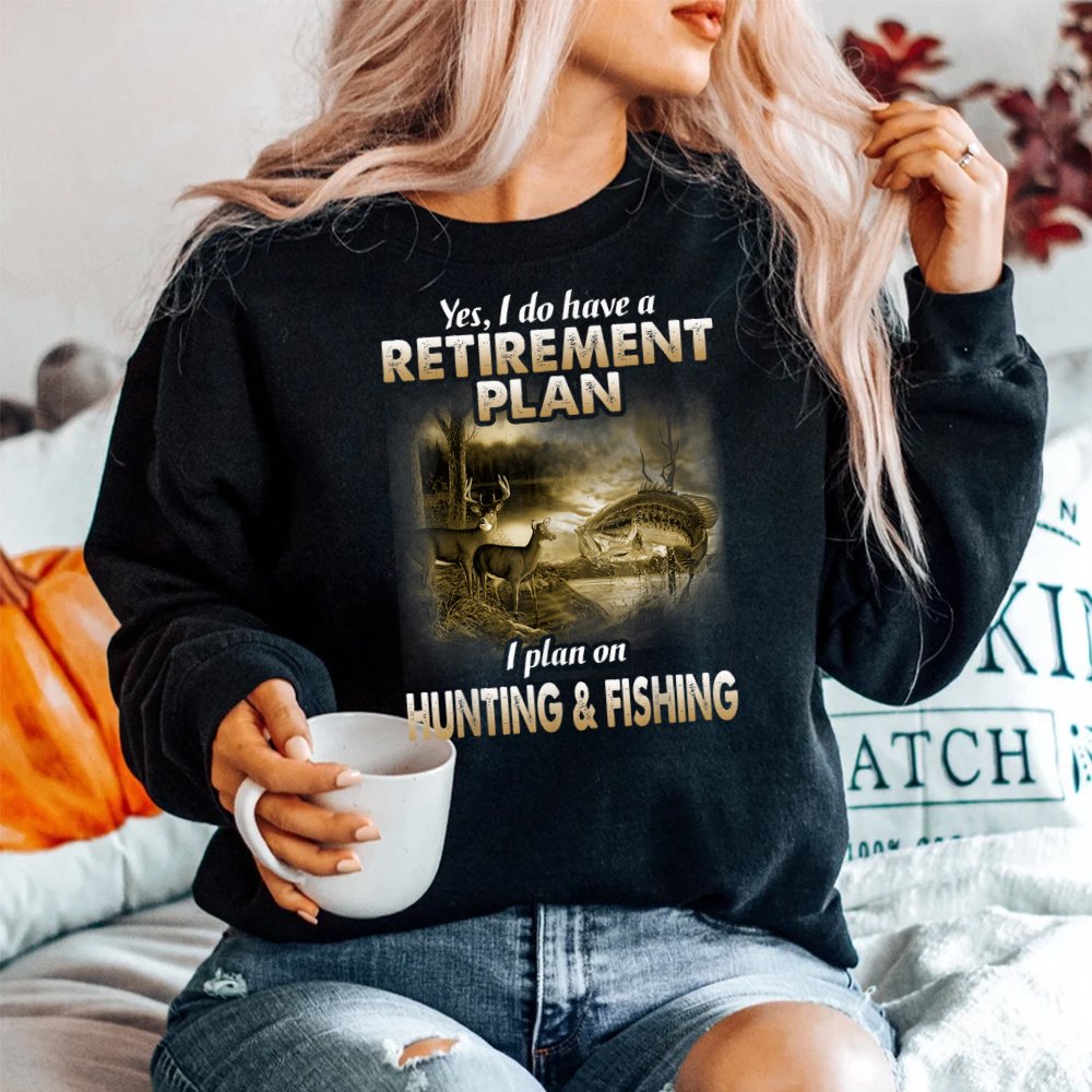 My Retirement Plan Hunting Fishing Hunters Grandpa Fun Shirt
