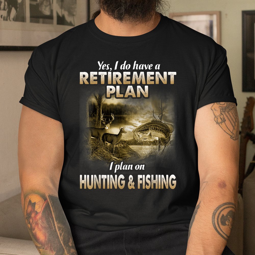 My Retirement Plan Hunting Fishing Hunters Grandpa Shirt